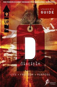Cover image for Disciple, Leader's Guide: Life. Freedom. Purpose.