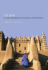 Cover image for Islam and the Problem of Black Suffering