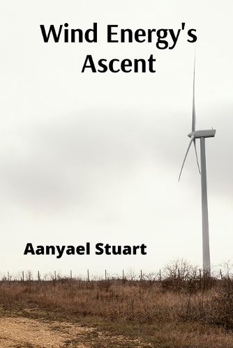 Cover image for Wind Energy's Ascent