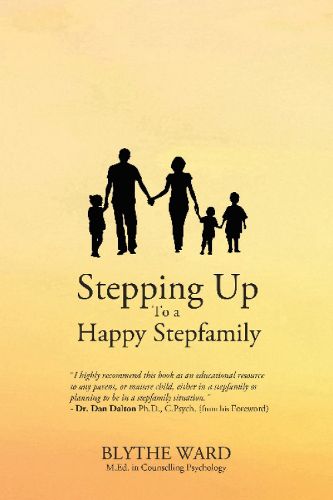 Cover image for Stepping Up to a Happy Stepfamily