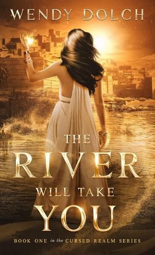 Cover image for The River Will Take You (The Cursed Realm #1)