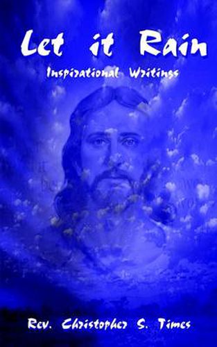 Cover image for Let it Rain: Inspirational Writings