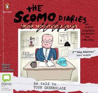 Cover image for The Scomo Diaries: My First Eighteen Months at the Coalface