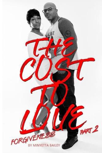 Cover image for The Cost To Love Pt. 2: Forgiveness