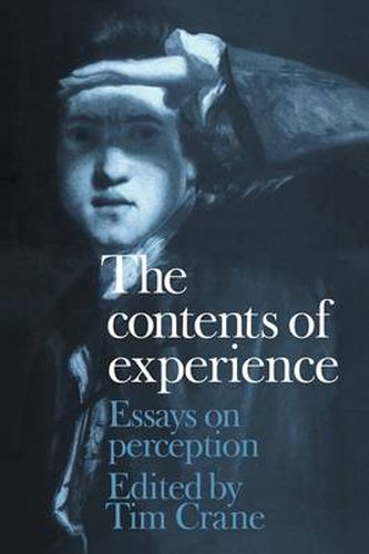 Cover image for The Contents of Experience: Essays on Perception