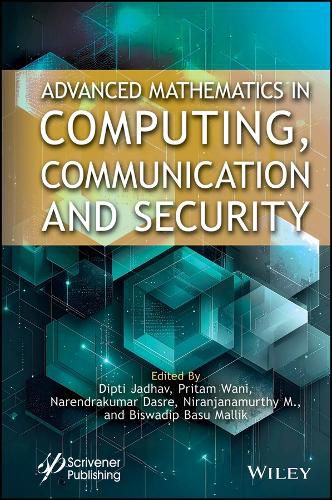 Cover image for Advanced Mathematics in Computing, Communication and Security