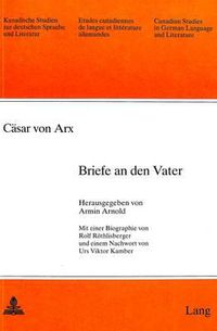 Cover image for Caesar Von Arx: Briefe an Den Vater