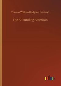 Cover image for The Abounding American