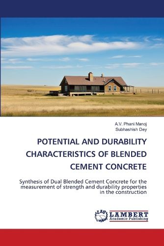 Cover image for Potential and Durability Characteristics of Blended Cement Concrete
