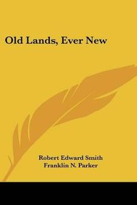 Cover image for Old Lands, Ever New