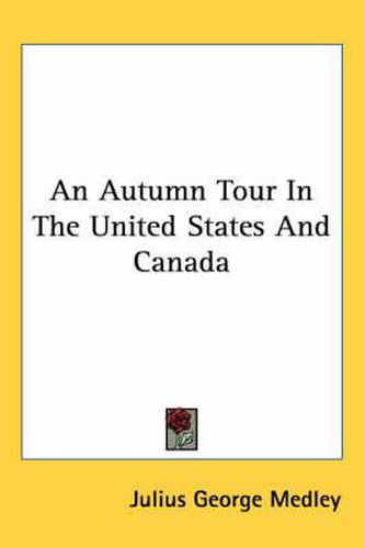 Cover image for An Autumn Tour in the United States and Canada