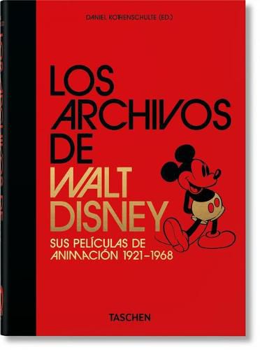 Cover image for Los Archivos de Walt Disney. Sus Peliculas de Animacion 1921-1968. 40th Ed.