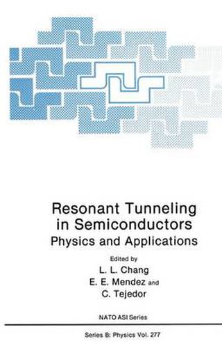 Resonant Tunnelling in Semiconductors: Physics and Applications - Proceedings