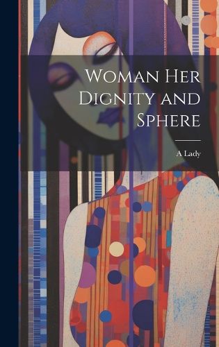 Cover image for Woman Her Dignity and Sphere
