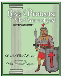 Cover image for Love Protects: The Armor of God
