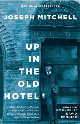 Up in the Old Hotel: Reportage from  the New Yorker
