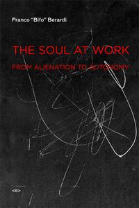 Cover image for The Soul at Work: From Alienation to Autonomy