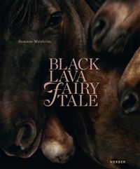 Cover image for Susanne Walstroem: Black Lava Fairy Tale