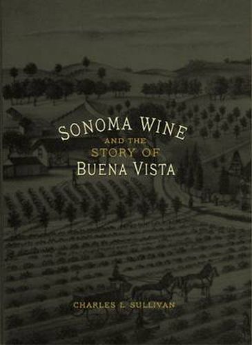 Cover image for Sonoma Wine & the Story of Buena Vista