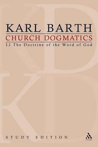 Cover image for Church Dogmatics Study Edition 1: The Doctrine of the Word of God I.1 A 1-7