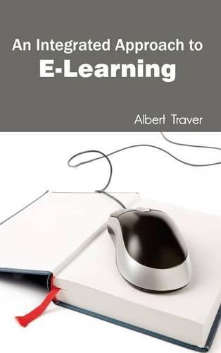 Cover image for Integrated Approach to E-Learning