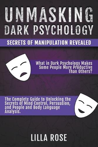 Cover image for Unmasking Dark Psychology