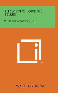 Cover image for The Mystic Fortune Teller: With the Magic Square