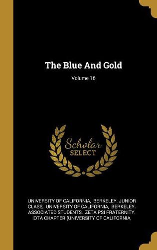 Cover image for The Blue And Gold; Volume 16