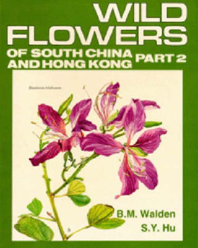 Cover image for Wild Flowers of South China and Hong Kong