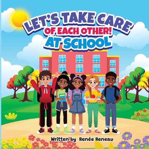 Let's Take Care of Each Other! At School