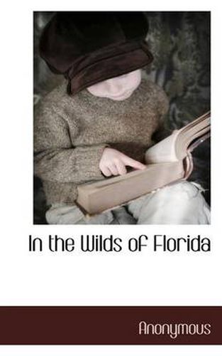 Cover image for In the Wilds of Florida