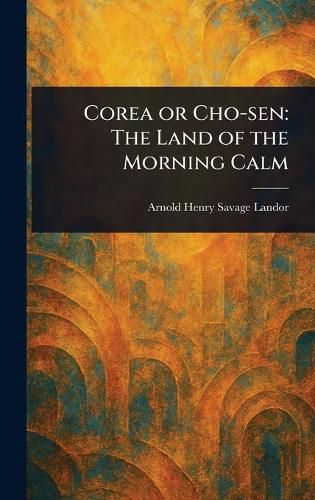 Cover image for Corea or Cho-sen