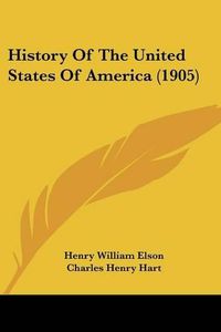 Cover image for History of the United States of America (1905)