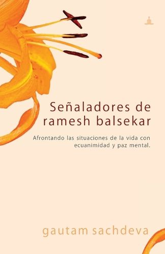 Cover image for Senaladores de ramesh balsekar: Afrontando las situaciones de la vida con ecuanimidad y paz mental.