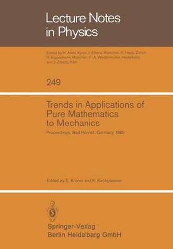 Cover image for Trends in Applications of Pure Mathematics to Mechanics: Proceedings of the Sixth Symposium on Trends in Applications of Pure Mathematics to Mechanics, held at the Physikzentrum of the German Physical Society, Bad Honnef, October 21-25, 1985