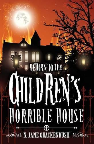 Cover image for Return To The Children's Horrible House