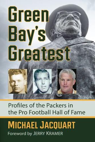 Cover image for Green Bay's Greatest: Profiles of the Packers in the Pro Football Hall of Fame