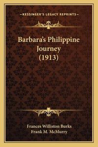 Cover image for Barbara's Philippine Journey (1913)