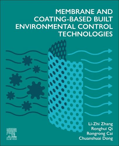 Cover image for Membrane and Coating-Based Built Environmental Control Technologies