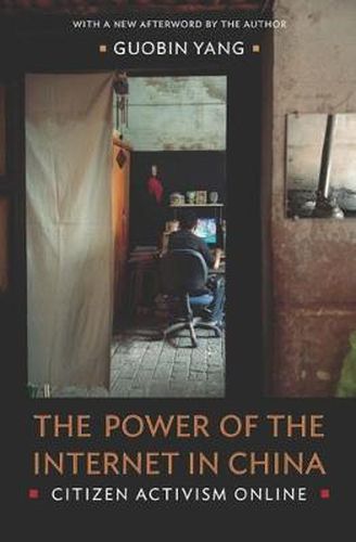 Cover image for The Power of the Internet in China: Citizen Activism Online