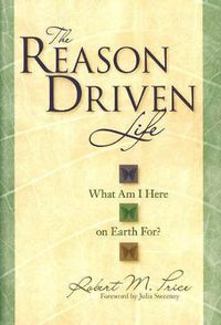 Cover image for The Reason Driven Life: What Am I Here on Earth For?