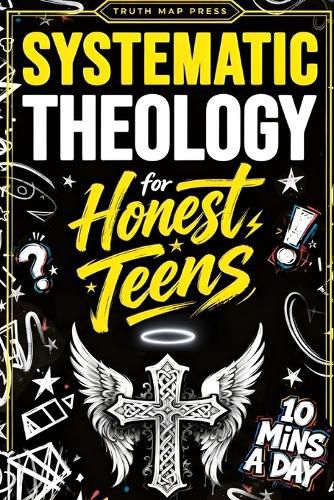 Cover image for Systematic Theology for Honest Teens