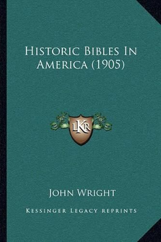 Cover image for Historic Bibles in America (1905)