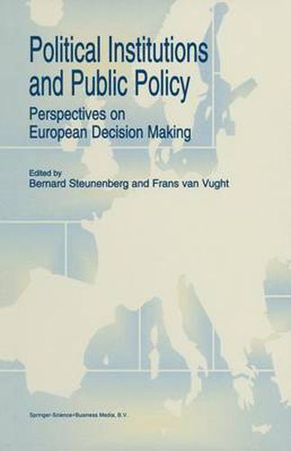 Cover image for Political Institutions and Public Policy: Perspectives on European Decision Making