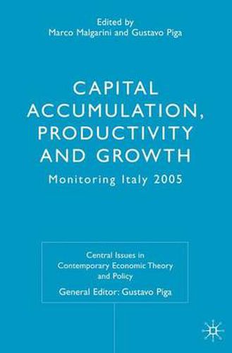 Cover image for Capital Accumulation, Productivity and Growth: Monitoring Italy 2005