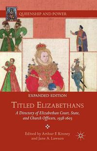 Cover image for Titled Elizabethans: A Directory of Elizabethan Court, State, and Church Officers, 1558-1603