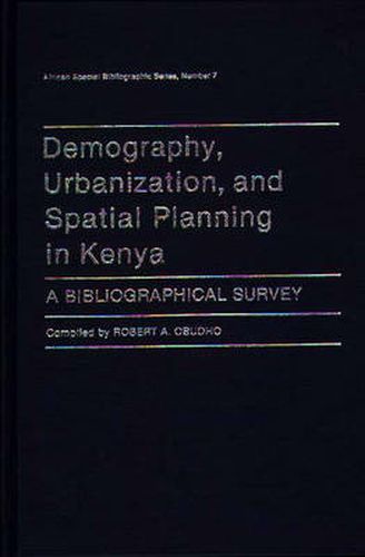 Cover image for Demography, Urbanization, and Spatial Planning in Kenya: A Bibliographical Survey