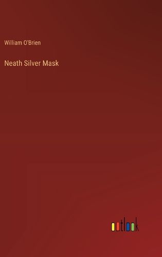 Cover image for Neath Silver Mask