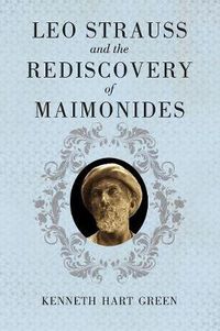 Cover image for Leo Strauss and the Rediscovery of Maimonides