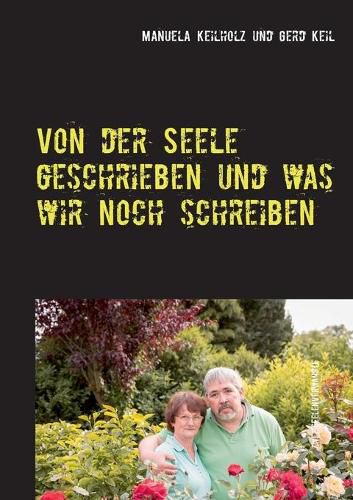 Cover image for Von der Seele geschrieben und was wir noch schreiben